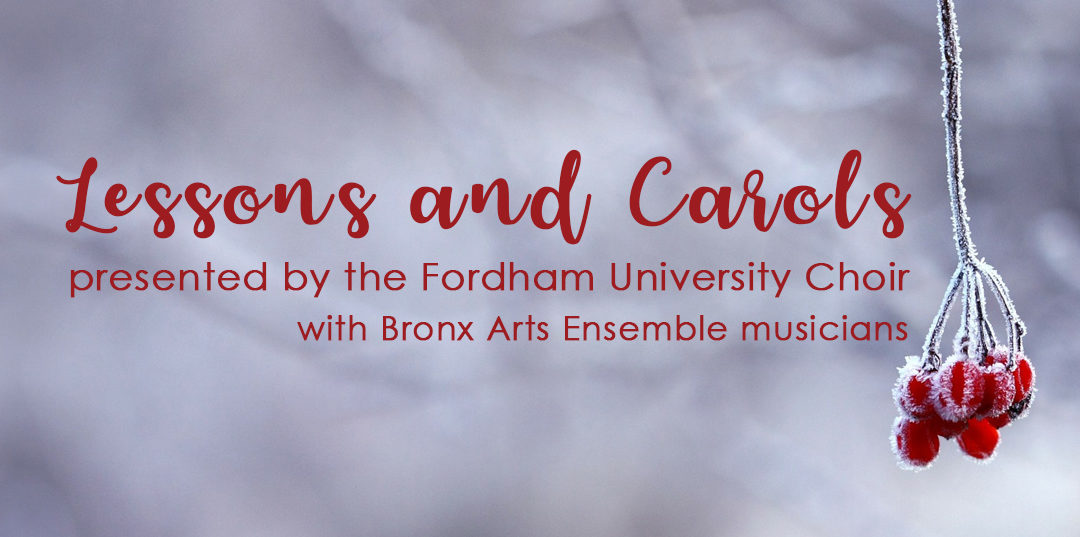 Festival of Lessons and Carols @ Fordham University Rose Hill Campus